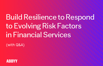 Build Resilience to Respond to Evolving Risk Factors in Financial Services<